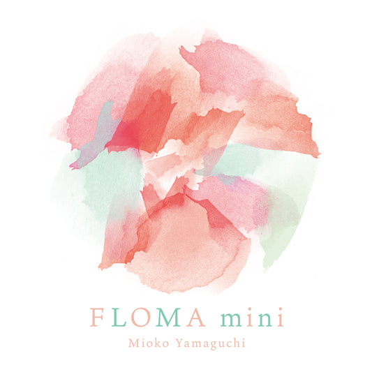 [CD] 山口美央子『FLOMA mini』 / Mioko Yamaguchi - FLOMA mini
